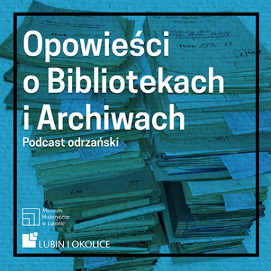 2022, Opowieści o Bibliotekach i Archiwach