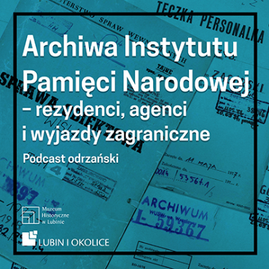 2022, Archiwa Instytutu Pamięci Narodowej – rezydenci, agenci i wyjazdy zagraniczne