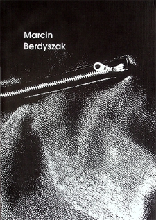 Marcin Berdyszak : Martwe natury