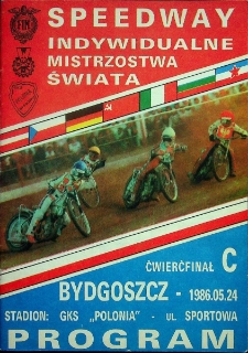 1986 maj 24, Bydgoszcz : Ćwierćfinał Kontynentalny Indywidualnych Mistrzostw Świata na żużlu