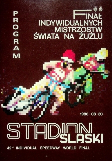1986 sierpień 30, Chorzów : Finał Światowy Indywidualnych Mistrzostw Świata na żużlu