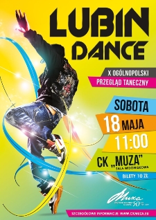 Lubin Dance : X Og&oacute;lnpolski przegląd taneczny