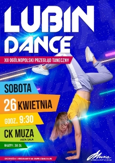Lubin Dance : XII Og&oacute;lnpolski przegląd taneczny