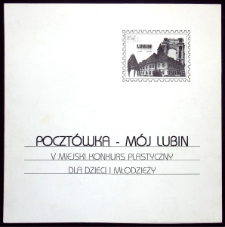 V Miejski Konkurs Plastyczny : Poczt&oacute;wka m&oacute;j Lubin