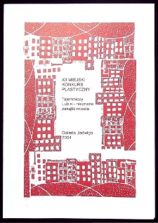 XII Miejski Konkurs Plastyczny : Tajemniczy Lubin &ndash; nieznane zakątki miasta