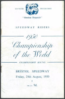 1950 sierpień 25, Bristol : Runda Mistrzowska Indywidualnych Mistrzostw Świata na żużlu