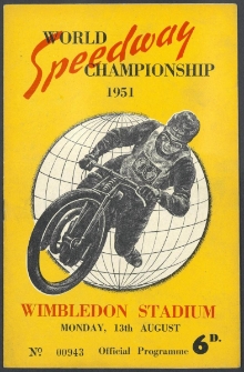 1951 sierpień 13, Wimbledon, Londyn : Runda Mistrzowska Indywidualnych Mistrzostw Świata na żużlu