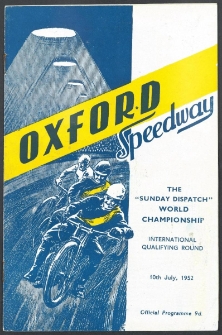 1952 lipiec 10, Oksford : Runda Interkontynentalna Indywidualnych Mistrzostw Świata na żużlu