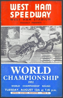 1952 sierpień 12, West Ham, Londyn : Runda Mistrzowska Indywidualnych Mistrzostw Świata na żużlu