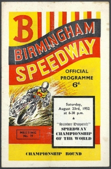 1952 sierpień 23, Birmingham : Runda Mistrzowska Indywidualnych Mistrzostw Świata na żużlu
