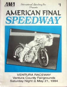 1994 maj 21, Ventura : Amerykański Finał Indywidualnych Mistrzostw Świata na żużlu