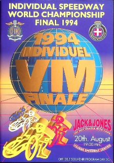 1994 sierpień 20, Vojens : Finał Światowy Indywidualnych Mistrzostw Świata na żużlu