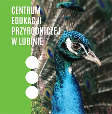 Centrum Edukacji Przyrodniczej w Lubinie