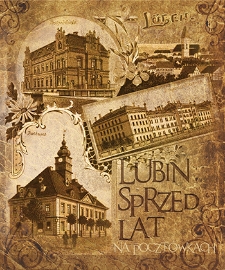 Lubin sprzed lat na pocztówkach