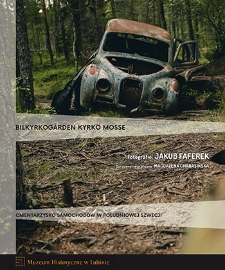 Bilkyrkogården Kyrkö Mosse : cmentarzysko samochodów w południowej Szwecji