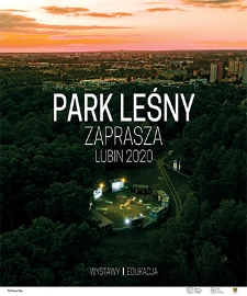 Park Leśny zaprasza : Lubin 2020