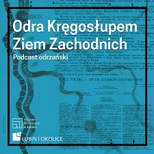 Odra Kręgosłupem Ziem Zachodnich