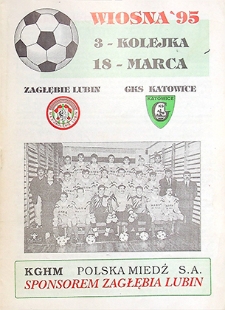 Wiosna '95 : 3 kolejka, 18 marca, Zagłębie Lubin – GKS Katowice