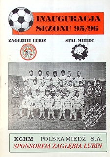 Inauguracja sezonu 95/96 : Zagłębie Lubin – Stal Mielec