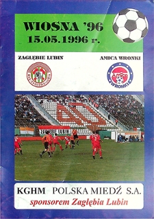 Wiosna '96 : 15 maja, Zagłębie Lubin – Amica Wronki
