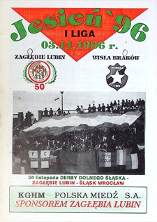Jesień '96 : 3 listopada, I Liga, Zagłębie Lubin – Wisła Kraków