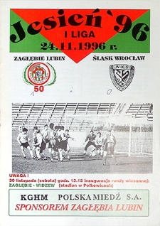 Jesień '96 : 24 listopada, I Liga, Zagłębie Lubin – Śląsk Wrocław