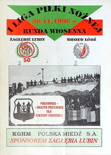 I liga piłki nożnej : runda wiosenna, Zagłębie Lubin – Widzew Łódź