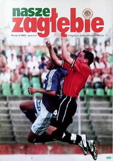 Nasze Zagłębie : Magazyn prawdziwego kibica nr 3, 2003