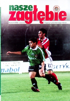 Nasze Zagłębie : Magazyn prawdziwego kibica nr 4, 2003