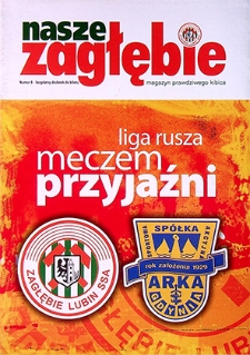 Nasze Zagłębie : Magazyn prawdziwego kibica nr 8, 2004
