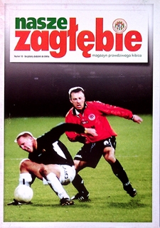 Nasze Zagłębie : Magazyn prawdziwego kibica nr 10, 2004