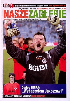 Nasze Zagłębie : Oficjalny program meczowy sezon 2006/2007, 13 kwietnia 2007