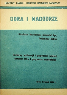 Odra i Nadodrze : kwiecień 1983. Podstawy melioracji i gospodarki wodnej dorzecza Odry przymorza zachodniego