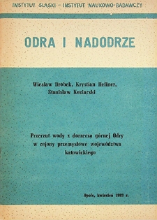 Odra i Nadodrze : kwiecień 1983. Przerzut wody z dorzecza górnej Odry w rejony przemysłowe województwa katowickiego