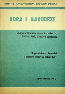 Odra i Nadodrze : kwiecień 1983. Współzależność dynamiki i zasobów wodnych dolnej Odry