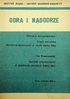 Odra i Nadodrze : 1983. Zespół warunków fizyczno-gospodarczych w strefie doliny Odry. Stosunki wilgotnościowe w niektórych odcinkach dolnej Odry