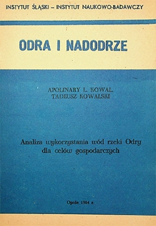 Odra i Nadodrze : 1984. Analiza wykorzystania wód rzeki Odry dla celów gospodarczych