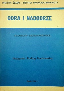 Odra i Nadodrze : 1984. Fizjografia Kotliny Raciborskiej