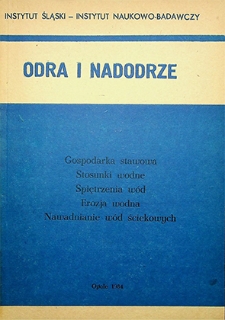 Odra i Nadodrze : 1984. Gospodarka stawowa. Stosunki wodne. Spiętrzenia wód. Erozja wodna. Nawadnianie wód ściekowych