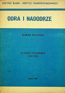 Odra i Nadodrze : 1985. Ludność Nadodrza 1945–2000