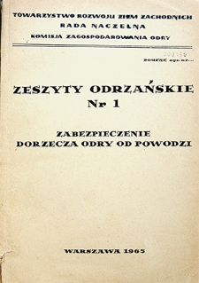 Zeszyty Odrzańskie nr 1. Zabezpieczenie dorzecza Odry od powodzi