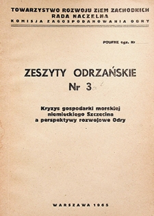 Zeszyty Odrzańskie nr 3. Kryzys gospodarki morskiej niemieckiego Szczecina a perspektywy rozwojowe Odry