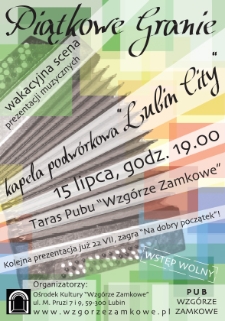 Piątkowe Granie : Kapela Podwórkowa „Lubin City”