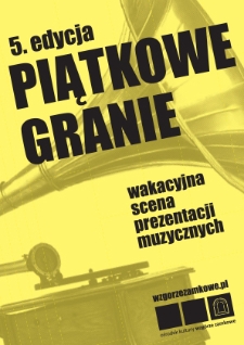 Piątkowe Granie : piąta edycja