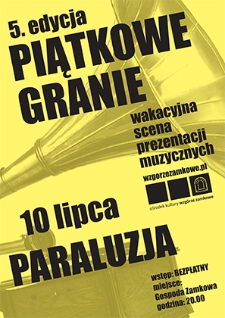Piątkowe Granie : piąta edycja – Paraluzja