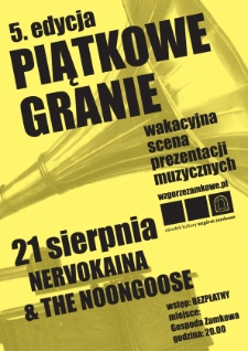 Piątkowe Granie : piąta edycja – Nervokaina & The Noongoose