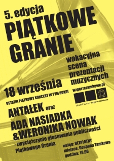 Piątkowe Granie : piąta edycja – Antałek oraz Ada Nasiadka & Weronika Nowak