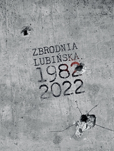Zbrodnia Lubińska 1982–2022
