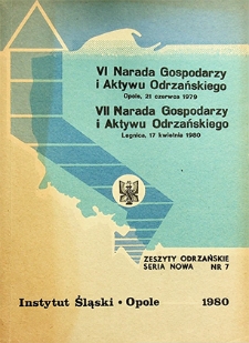 Zeszyty Odrzańskie Seria Nowa nr 7. VI narada gospodarzy i aktywu odrzańskiego. VII narada gospodarzy i aktywu odrzańskiego