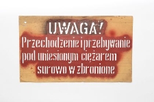 Szablon kolejowy : Uwaga! Przechodzenie i przebywanie pod uniesionym ciężarem surowo wzbronione